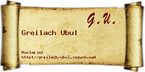 Greilach Ubul névjegykártya